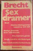 Sex dramer: Baal, Staden Mahagonnys uppg&aring;ng och fall, Heliga Johanna fr&aring;n slakthusen, Fru Carrars gev&auml;r, Svejk i andra v&auml;rldskriget, Den kaukasiska kritcirkeln 