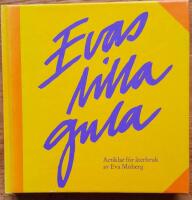 Evas lilla gula : artiklar f&ouml;r &aring;terbruk