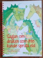 Sagan om draken som inte kunde spruta eld
