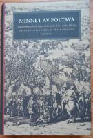 Minnet av Poltava : &ouml;gonvittnesskildringar fr&aring;n Karl XII:s ryska f&auml;ltt&aring;g