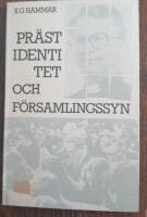 Pr&auml;stidentitet och f&ouml;rsamlingssyn 