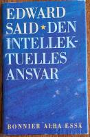 Den intellektuelles ansvar : 1993 &aring;rs Reith-f&ouml;rel&auml;sningar