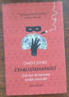 Etablissemanget : och hur de kommer undan med allt