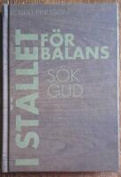 I st&auml;llet f&ouml;r balans s&ouml;k Gud