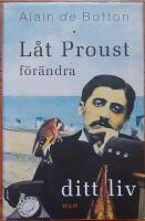 L&aring;t Proust f&ouml;r&auml;ndra ditt liv