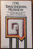 (TM) Transcendental meditation : hur man finner den inre energin