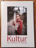 Kristen humanism 2016. Kultur som motst&aring;nd och motkraft. 