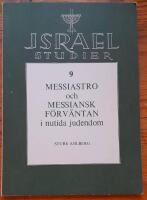 Messiastro och messiansk f&ouml;rv&auml;ntan i nutida judendom