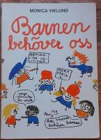 Barnen beh&ouml;ver oss