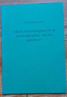 Vilka &auml;r f&ouml;ruts&auml;ttningarna f&ouml;r ett ansvarsfullt arbete i det fria kulturlivet? 