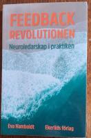 Feedbackrevolutionen : neuroledarskap i praktiken