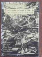 Du sk&ouml;na gamla v&auml;rld. Den europeiska traditionens framtid