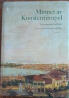 Minnet av Konstantinopel - den osmansk-turkiska 1700-talssamlingen p&aring; Biby