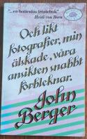 Och likt fotografier, min &auml;lskade, v&aring;ra ansikten snabbt f&ouml;rbleknar