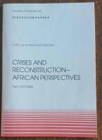 Crises and reconstruction - African perspectives : two lectures