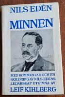 Minnen: Med kommentarer och en skildring av Nils Ed&eacute;ns ledarskap  av Leif Kihlberg