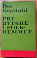 Fribytare i folkhemmet