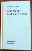 Max Weber und seine Kreise. Essays