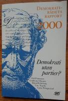 Demokrati utan partier? Demokratir&aring;dets rapport 2000