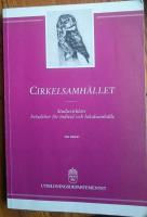 Cirkelsamh&auml;llet - studiecirklars betydelser f&ouml;r individ och lokalsamh&auml;lle