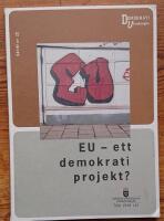 EU -  ett demokratiprojekt?