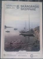  B&aring;t&auml;garskolan. Sk&auml;rg&aring;rdsskeppare.
