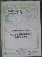 B&aring;t&auml;garskolan. Arbetsbok f&ouml;r kustskepparintyget