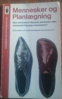  Mennesker og planl&aelig;gning.  Skal mennesket tilpasses samfundet eller samfundet tilpasses mennesket?. 