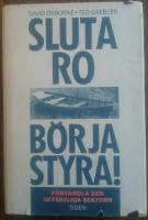 Sluta ro, b&ouml;rja styra! F&ouml;rvandla den offentliga sektorn