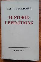  Historieuppfattning. Materialistisk och annan. Uppsatser