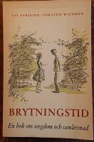 Brytningstid En bok om ungdom och samlevnad 