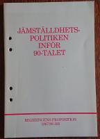 J&auml;mst&auml;lldhetspolitiken inf&ouml;r 90-talet. Regeringens proposition 1987/88:105