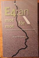 E4:an mot f&ouml;r mot : platser och bebyggelse l&auml;ngs Stockholms trafikala ryggrad