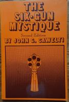  The six-gun mystique. Second Edition