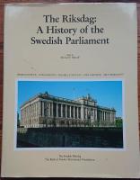 The Riksdag : a history of the Swedish Parliament