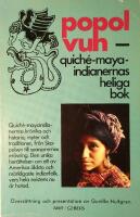 Popol Vuh : [Quich&eacute;-maya-indianernas heliga bok]