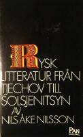 Rysk litteratur : fr&aring;n Tjechov till Solsjenitsyn