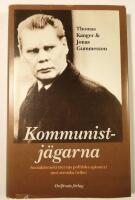 Kommunistj&auml;garna : socialdemokraternas politiska spioneri mot svenska folket