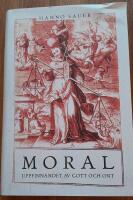 Moral : uppfinnandet av gott och ont