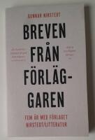 Breven fr&aring;n f&ouml;rl&auml;ggaren : fem &aring;r med f&ouml;rlaget Nirstedt/litteratur