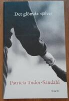 Det gl&ouml;mda sj&auml;lvet