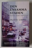 Den ensamma staden : om konst, ensamhet och &ouml;verlevnad