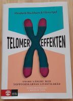 Telomereffekten : yngre l&auml;ngre med toppforskarnas livsstilsr&aring;d