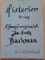 Historier kring Ofvansj&ouml;-originalet Jan-Erik Backman