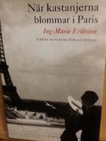 N&auml;r kastanjerna blommar i Paris