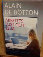Arbetets lust och leda