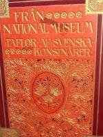 Fr&aring;n  Nationalmuseum. Taflor af Svnska konstn&auml;rer. 