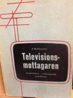 Televisionsmottagaren. Konstruktion. Verkningss&auml;tt. Installation