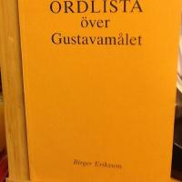 Ordlista &ouml;ver Gustavam&aring;let.(Gustafsfors)