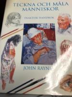 Teckna och m&aring;la m&auml;nniskor. Praktisk handbok. Bonniers bok om att teckna och m&aring;la m&auml;nniskor